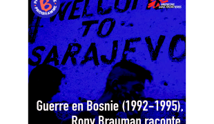 [Podcast] Guerre en Bosnie : Rony Brauman raconte