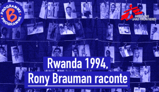 [Podcast] Rwanda 1994 : Rony Brauman raconte